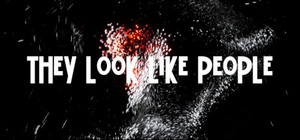 They Look Like People banner