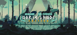 Kingdom Two Crowns: Norse Lands Edition banner