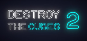 Destroy The Cubes 2 banner