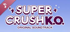 Super Crush KO Original Soundtrack banner