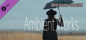 RPG Maker VX Ace - Ambient Works banner
