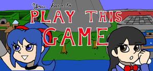 You Have to Play This Game banner