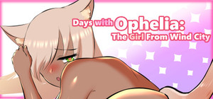 Days with Ophelia: The Girl From Wind City banner