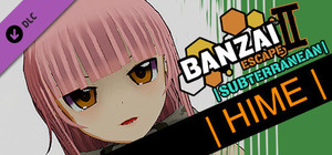 Banzai Escape 2 Subterranean - Hime Hairstyle banner