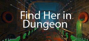 Find Her in Dungeon (3D Quest) banner