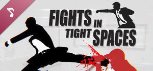 Fights in Tight Spaces: Original Soundtrack banner