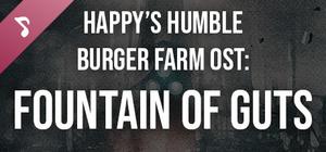 Happy's Humble Burger Farm: Fountain of Guts (OST) banner