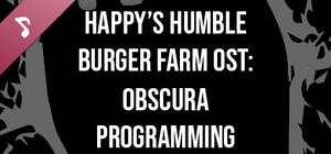 Happy's Humble Burger Farm: Obscura Programming (OST) banner