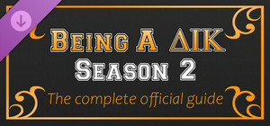 Being a DIK: Season 2 - The complete official guide banner