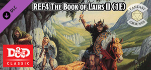Fantasy Grounds - D&D Classics - REF4 The Book of Lairs II (1E) banner