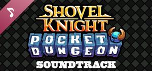 Shovel Knight Pocket Dungeon Soundtrack banner