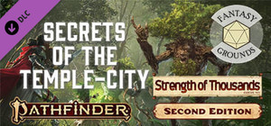 Fantasy Grounds - Pathfinder 2 RPG - Strength of Thousands AP 4: Secrets of the Temple-City banner