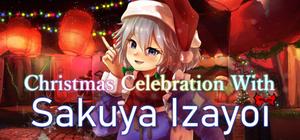 Christmas Celebration With Sakuya Izayoi banner