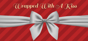 Wrapped With A Kiss banner