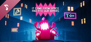 It came from space and ate our brains - Soundtrack banner