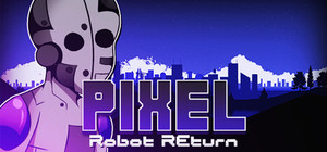 Pixel Robot Return banner