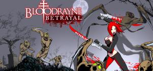 BloodRayne: Betrayal (Legacy) banner