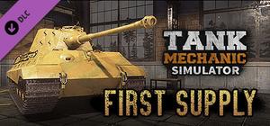 Tank Mechanic Simulator - First Supply banner