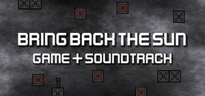 Bring Back The Sun Game + Soundtrack banner