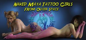 Naked Maya Tattoo Girls From Outer Space banner
