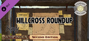Fantasy Grounds - Pathfinder 2 RPG - Pathfinder Bounty #10: Hillcross Roundup banner