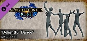 MONSTER HUNTER RISE - "Delightful Dance" gesture set banner