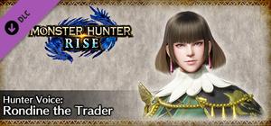 MONSTER HUNTER RISE - Hunter Voice: Rondine the Trader banner