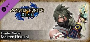 MONSTER HUNTER RISE - Hunter Voice: Master Utsushi banner