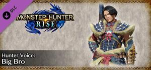MONSTER HUNTER RISE - Hunter Voice: Big Bro banner