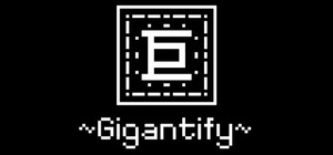 巨 ~Gigantify~ banner