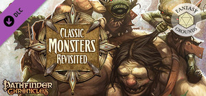 Fantasy Grounds - Pathfinder RPG - Chronicles: Classic Monsters Revisited banner