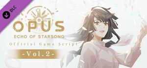 OPUS: Echo of Starsong Official Game Script -Vol.2 banner