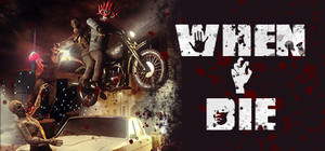 When I Die banner