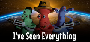 I've Seen Everything banner