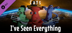 I've Seen Everything - Cats banner