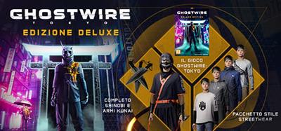 Ghostwire: Tokyo Deluxe