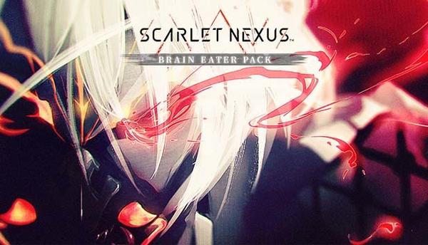 SCARLET NEXUS - Brain Eater Pack