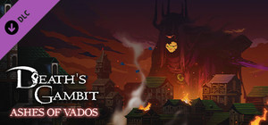 Death's Gambit: Afterlife - Ashes of Vados banner