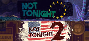 Not Tonight + Not Tonight 2 banner