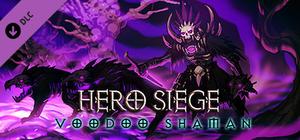 Hero Siege - Voodoo Shaman (Skin) banner