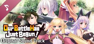 Our Battle Has Just Begun! Original Soundtrack banner