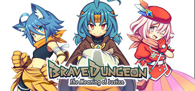 Brave Dungeon -The Meaning of Justice