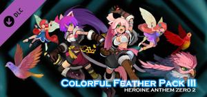 Heroine Anthem Zero 2 - Colorful Feather Pack III banner