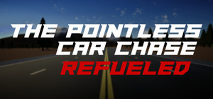The Pointless Car Chase: Refueled banner