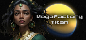 MegaFactory Titan banner