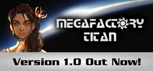 MegaFactory Titan banner