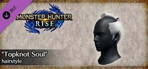Monster Hunter Rise - "Topknot Soul" hairstyle banner