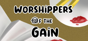 Worshippers Of The Gain banner