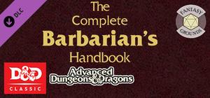 Fantasy Grounds - D&D Classics: The Complete Barbarian's Handbook banner