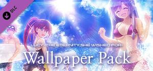 Lucy -The Eternity She Wished For- Wallpaper Pack banner